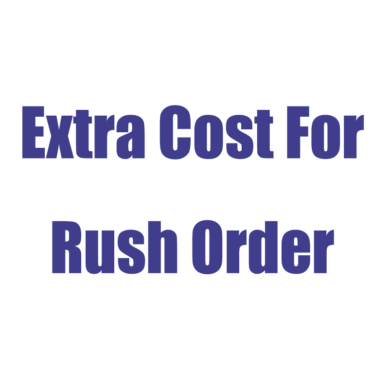 Extra Cost For Rush order